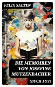 Cover-Bild zum Titel 'Die Memoiren von Josefine Mutzenbacher (Buch 1&2)' von 'Felix Salten'