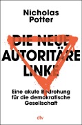 Cover-Bild zum Titel 'Die neue autoritäre Linke' von 'Nicholas Potter'