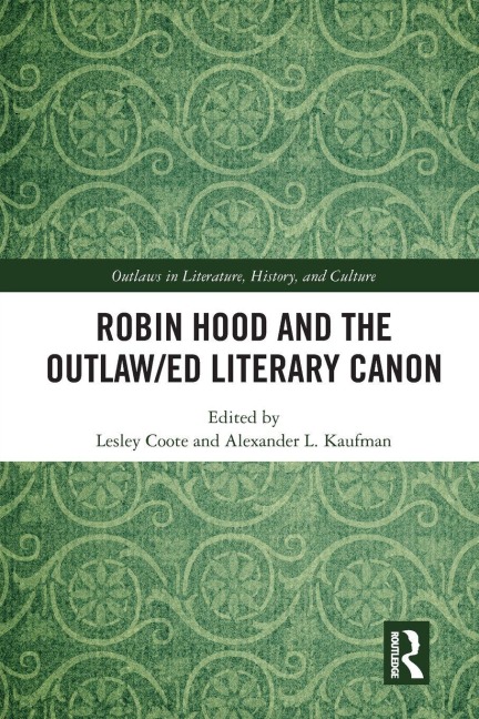 Robin Hood and the Outlaw/ed Literary Canon - 