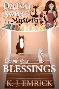 Cover-Bild zum Titel 'Count Your Blessings (Darcy Sweet Mystery, #22)' von 'K. J. Emrick'