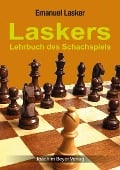 Cover-Bild zum Titel 'Laskers Lehrbuch des Schachspiels' von 'Emanuel Lasker'