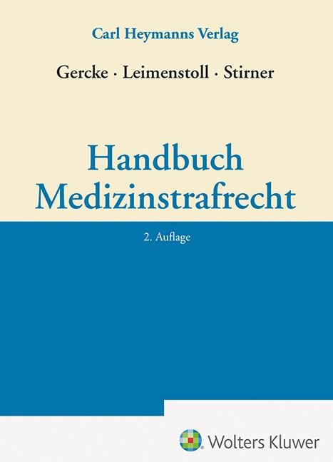 Handbuch Medizinstrafrecht - Björn Gercke, Kerstin Stirner, Ulrich Leimenstoll