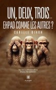 Cover-Bild zum Titel 'Un, deux, trois... Ehpad comme les autres ?' von 'Carelle Dinon'