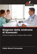 Cover-Bild zum Titel 'Diagnosi della sindrome di Kawasaki' von 'Fábio Maciel Fernandes'