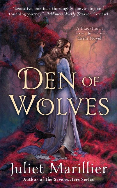 Den of Wolves - Juliet Marillier