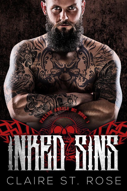 Inked Sins (Fallen Angels MC, #1) - Claire St. Rose