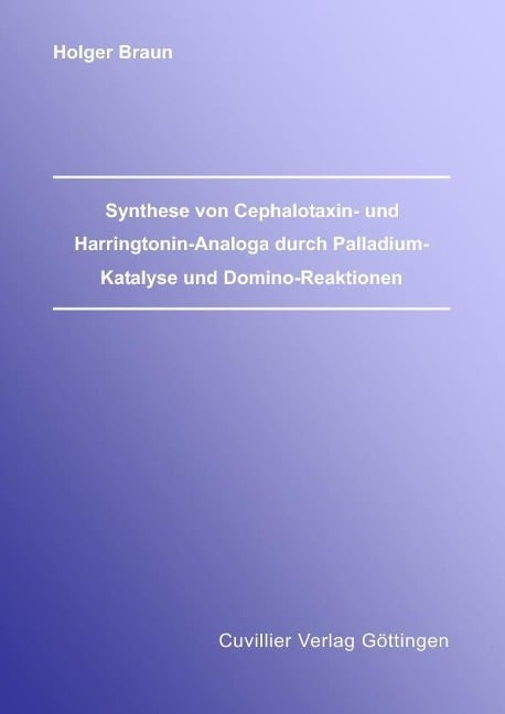 Synthese von Cephalotaxin- und Harringtonin-Analoga durch Palladium-Katalyse und Domino-Reaktionen - 