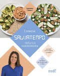 Cover-Bild zum Titel 'I menù salvatempo della tua nutrizionista. Consigli per la spesa e ricette per comporre pasti equilibrati e veloci' von 'Andreina Olivieri'