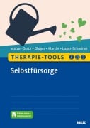 Cover-Bild zum Titel 'Therapie-Tools Selbstfürsorge' von 'Margarete Malzer-Gertz, Helga Luger-Schreiner, Claritta Martin, Cornelia Gloger'