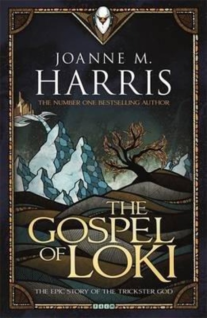 The Gospel of Loki - Joanne M Harris