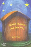 Cover-Bild zum Titel 'Sterne leuchten uns den Weg' von 'Senta Stein'
