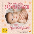 Cover-Bild zum Titel 'Die schönsten Babymassagen und Kuschelspiele' von 'Bärbel Hauswald, Sabine Bohlmann'