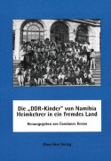 Cover-Bild zum Titel 'Die ' DDR-Kinder' von Namibia - Heimkehrer in ein fremdes Land' von ''