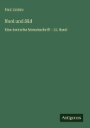 Nord und Süd - Paul Lindau
