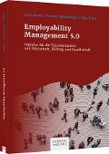 Employability Management 5.0 - Jutta Rump, Thomas Sattelberger, Silke Eilers