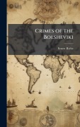 Cover-Bild zum Titel 'Crimes of the Bolsheviki' von 'Ernest Riebe'