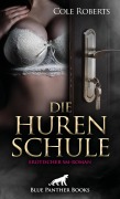 Cover-Bild zum Titel 'Die HurenSchule | Erotischer SM-Roman' von 'Cole Roberts'