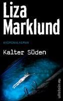 Kalter Süden - Liza Marklund