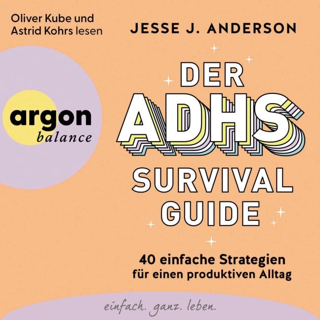 Der ADHS-Survival Guide - Jesse J. Anderson