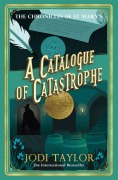 Cover-Bild zum Titel 'A Catalogue of Catastrophe' von 'Jodi Taylor'