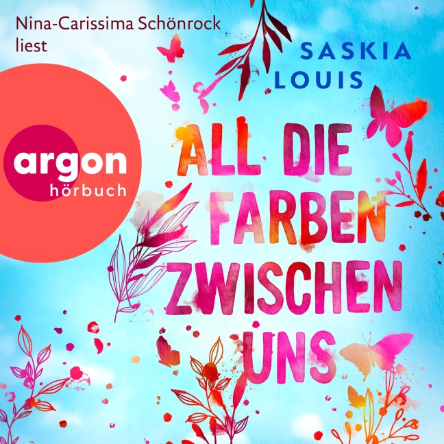 All die Farben zwischen uns - Saskia Louis
