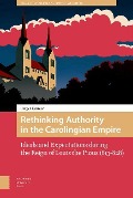 Cover-Bild zum Titel 'Rethinking Authority in the Carolingian Empire' von 'Rutger Kramer'