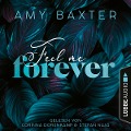 Feel me forever - Amy Baxter