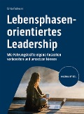 Lebensphasenorientiertes Leadership - Britta Redmann