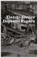 Elazig - Sivrice Depremi Raporu - Gökhan Tunc, Halit Cenan Mertol, Tolga Akis
