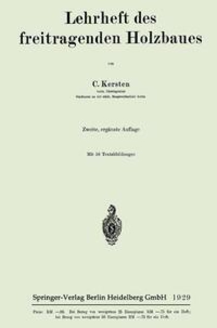 Lehrheft des freitragenden Holzbaues - Carl Kersten