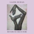 Cover-Bild zum Titel 'Return to the future' von 'Lajos Dudas'