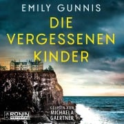 Cover-Bild zum Titel 'Die vergessenen Kinder' von 'Emily Gunnis'