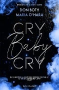 Cover-Bild zum Titel 'Cry Baby Cry' von 'Don Both, Maria O'Hara'