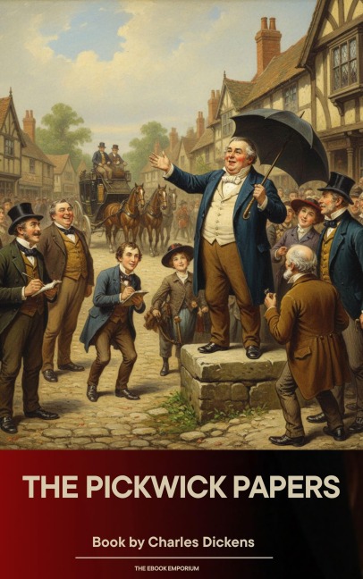 The Pickwick Papers - Charles Dickens