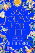 Cover-Bild zum Titel '365 Poems for Life' von 'Allie Esiri'