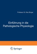 Cover-Bild zum Titel 'Einführung in die Pathologische Physiologie' von 'Max Bürger'