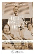 'Liebes Fräulein Herz' - Thomas Mann, Katia Mann