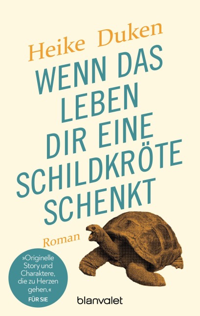 Wenn das Leben dir eine Schildkröte schenkt - Heike Duken