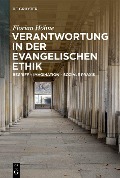 Verantwortung in der evangelischen Ethik - Florian Höhne