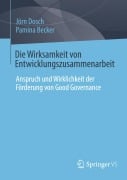 Die Wirksamkeit von Entwicklungszusammenarbeit - Pamina Becker, Jörn Dosch