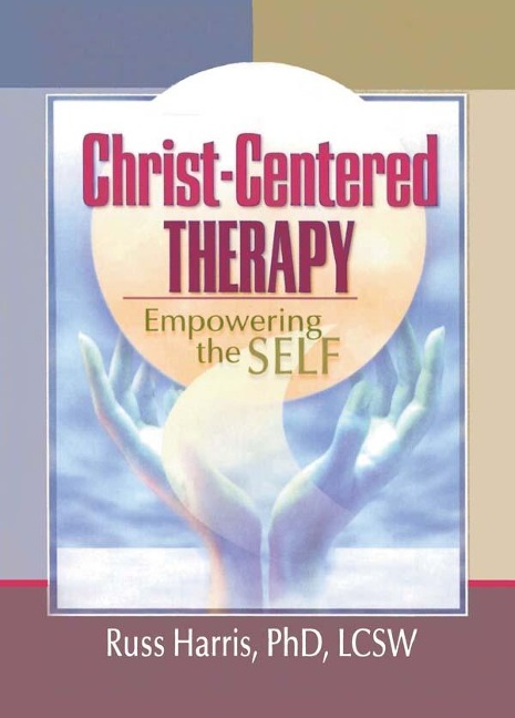 Christ-Centered Therapy - Harold G Koenig, Russ Harris