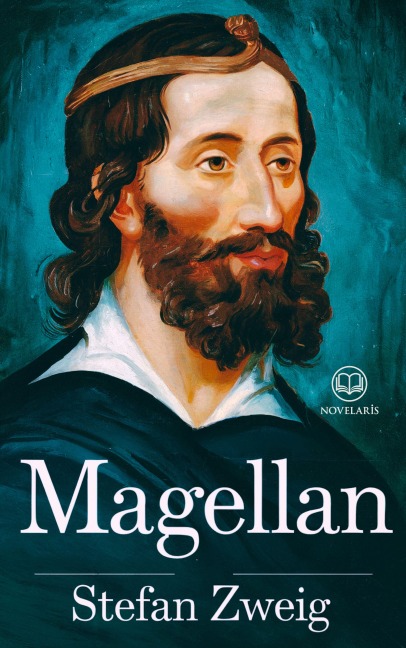 Stefan Zweig - Magellan - Stefan Zweig