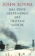 Cover-Bild zum Titel 'Das späte Geständnis des Tristan Sadler' von 'John Boyne'