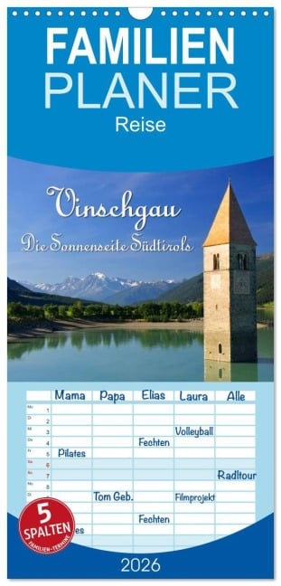 Familienplaner 2026 - Vinschgau - Die Sonnenseite Südtirols mit 5 Spalten (Wandkalender, 21 x 45 cm) CALVENDO - LianeM LianeM