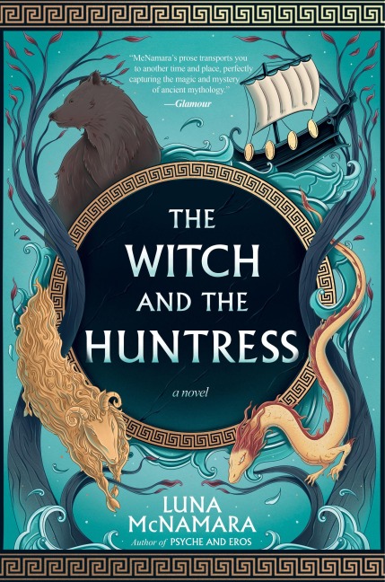 The Witch and the Huntress - Luna McNamara