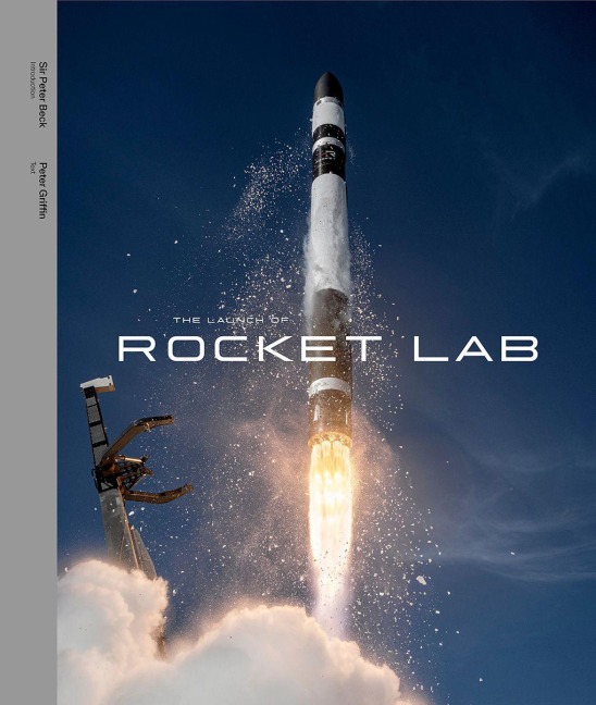 The Launch of Rocket Lab - Peter Griffin