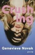 Cover-Bild zum Titel 'Crushing' von 'Genevieve Novak'