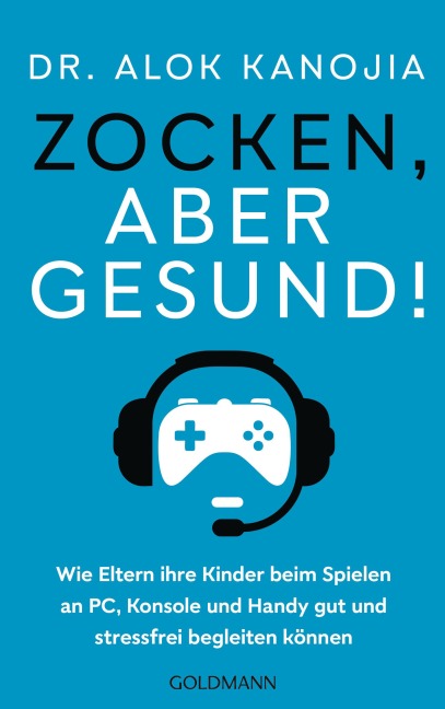 Zocken, aber gesund! - Alok Kanojia