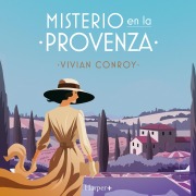 Cover-Bild zum Titel 'Misterio en la Provenza' von 'Vivian Conroy'
