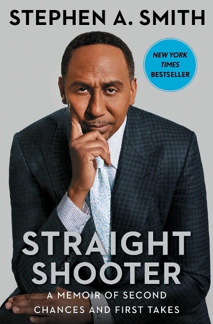 Straight Shooter - Stephen A Smith
